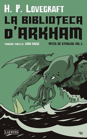 BIBLIOTECA D'ARKHAM, LA | 9788419676153 | LOVECRAFT, HOWARD PHILLIPS | Llibreria L'Illa - Llibreria Online de Mollet - Comprar llibres online