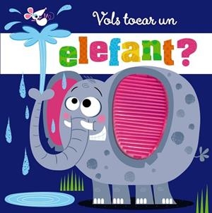 VOLS TOCAR UN ELEFANT? | 9788413492100 | VARIOS AUTORES | Llibreria L'Illa - Llibreria Online de Mollet - Comprar llibres online