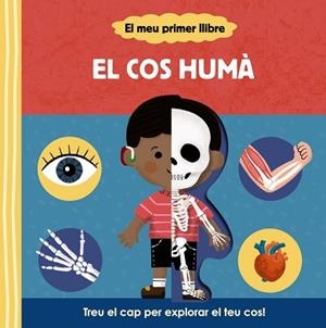 MEU PRIMER LLIBRE. EL COS HUMÀ, EL | 9788413492148 | VARIOS AUTORES | Llibreria L'Illa - Llibreria Online de Mollet - Comprar llibres online