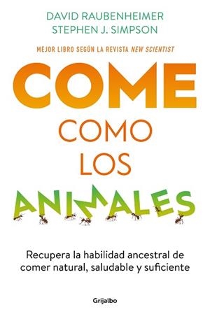 COME COMO LOS ANIMALES | 9788425363696 | RAUBENHEIMER, DAVID/SIMPSON, STEPHEN J. | Llibreria L'Illa - Llibreria Online de Mollet - Comprar llibres online