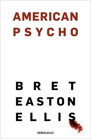 AMERICAN PSYCHO | 9788466367653 | EASTON ELLIS, BRET | Llibreria L'Illa - Llibreria Online de Mollet - Comprar llibres online