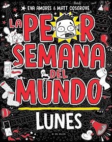 PEOR SEMANA DEL MUNDO, LA | 9788419378422 | COSGROVE, MATT/AMORES, EVA | Llibreria L'Illa - Llibreria Online de Mollet - Comprar llibres online