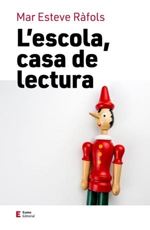 ESCOLA CASA DE LECTURA, L' | 9788497668033 | ESTEVE RÀFOLS, MAR | Llibreria L'Illa - Llibreria Online de Mollet - Comprar llibres online