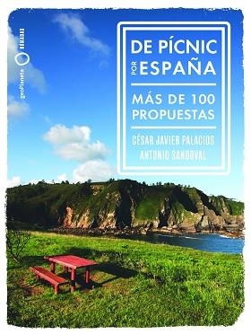 DE PÍCNIC POR  ESPAÑA | 9788408265764 | SANDOVAL, ANTONIO/PALACIOS, CÉSAR-JAVIER | Llibreria L'Illa - Llibreria Online de Mollet - Comprar llibres online