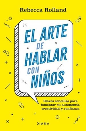 ARTE DE HABLAR CON NIÑOS, EL | 9788411190787 | ROLLAND, REBECCA | Llibreria L'Illa - Llibreria Online de Mollet - Comprar llibres online