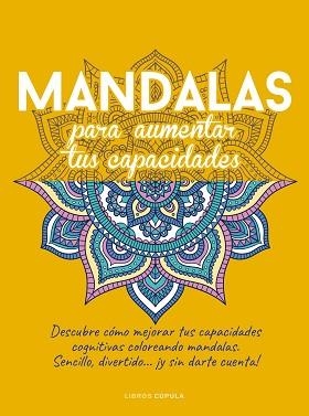 MANDALAS PARA AUMENTAR TUS CAPACIDADES | 9788448036225 | VARIOS AUTORES | Llibreria L'Illa - Llibreria Online de Mollet - Comprar llibres online