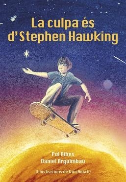 CULPA ES DE STEPHEN HAWKING, LA | 9788412574388 | RIBES, POL/DANIEL ARGUIMBAU
