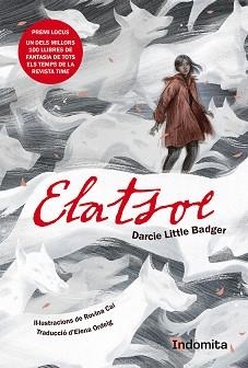 ELATSOE | 9788419206626 | LITTLE BADGER, DARCIE | Llibreria L'Illa - Llibreria Online de Mollet - Comprar llibres online
