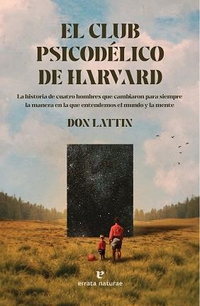 CLUB PSICODÉLICO DE HARVARD, EL | 9788419158383 | LATTIN, DON | Llibreria L'Illa - Llibreria Online de Mollet - Comprar llibres online