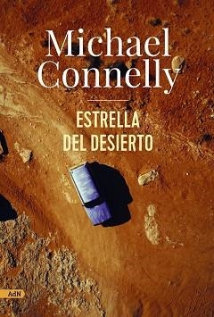 ESTRELLA DEL DESIERTO  | 9788411481649 | CONNELLY, MICHAEL | Llibreria L'Illa - Llibreria Online de Mollet - Comprar llibres online