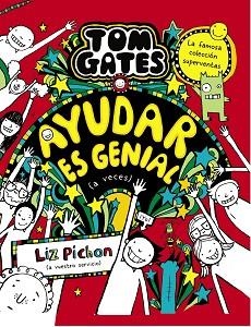 TOM GATES 20. AYUDAR ES GENIAL (A VECES) | 9788469669136 | PICHON, LIZ | Llibreria L'Illa - Llibreria Online de Mollet - Comprar llibres online