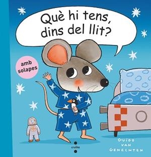 QUÈ HI TENS DINS DEL LLIT | 9788466153089 | VAN GENECHTEN, GUIDO | Llibreria L'Illa - Llibreria Online de Mollet - Comprar llibres online