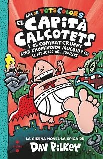 CAPITA CALÇOTETS I EL COMBAT CRUENT AMB L'HOMINOIDE MUCOIDE 1 | 9788466154352 | PILKEY, DAV | Llibreria L'Illa - Llibreria Online de Mollet - Comprar llibres online