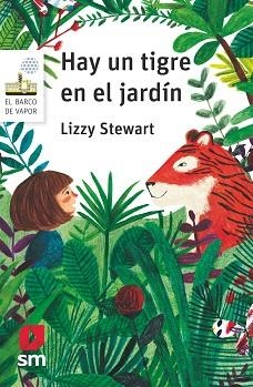 HAY UN TIGRE EN EL JARDIN | 9788419102201 | STEWART, LIZZY | Llibreria L'Illa - Llibreria Online de Mollet - Comprar llibres online