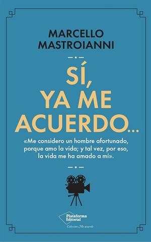 SÍ YA ME ACUERDO… | 9788419655363 | MASTROIANNI, MARCELLO
