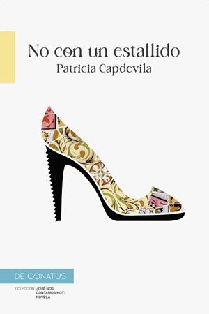 NO CON UN ESTALLIDO | 9788417375881 | CAPDEVILA, PATRICIA