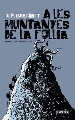 A LES MUNTANYES DE LA FOLLIA | 9788418292873 | LOVECRAFT, HOWARD PHILLIPS | Llibreria L'Illa - Llibreria Online de Mollet - Comprar llibres online