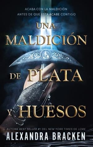 MALDICIÓN DE PLATA Y HUESOS, UNA | 9788419252227 | BRACKEN, ALEXANDRA CALEY | Llibreria L'Illa - Llibreria Online de Mollet - Comprar llibres online