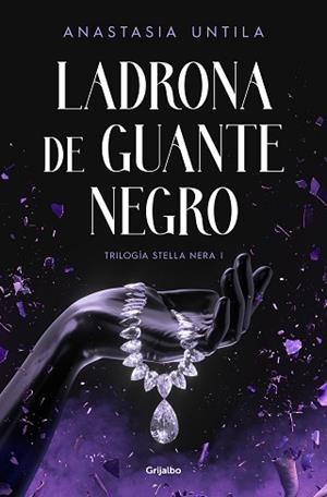 LADRONA DE GUANTE NEGRO  | 9788425364952 | UNTILA, ANASTASIA | Llibreria L'Illa - Llibreria Online de Mollet - Comprar llibres online