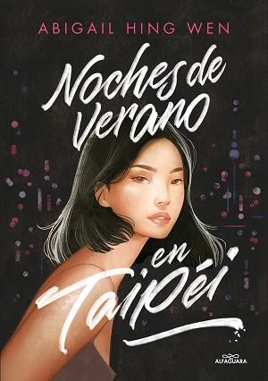NOCHES DE VERANO EN TAIPÉI | 9788419366245 | HING WEN, ABIGAIL | Llibreria L'Illa - Llibreria Online de Mollet - Comprar llibres online