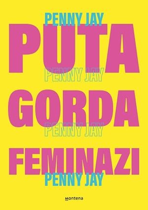 PUTA GORDA FEMINAZI | 9788419357465 | JAYG,  PENNY  (SARA GARCÍA) | Llibreria L'Illa - Llibreria Online de Mollet - Comprar llibres online