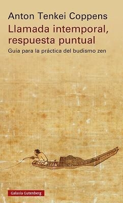 LLAMADA INTEMPORAL, RESPUESTA PUNTUAL | 9788419392725 | TENKEI COPPENS, ANTON | Llibreria L'Illa - Llibreria Online de Mollet - Comprar llibres online