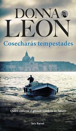 COSECHARÁS TEMPESTADES | 9788432242106 | LEON, DONNA | Llibreria L'Illa - Llibreria Online de Mollet - Comprar llibres online