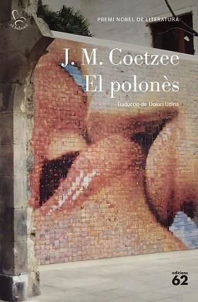 POLONÈS, EL | 9788429781113 | COETZEE, J. M. | Llibreria L'Illa - Llibreria Online de Mollet - Comprar llibres online