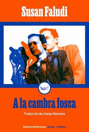 A LA CAMBRA FOSCA | 9788419332301 | FALUDI, SUSAN | Llibreria L'Illa - Llibreria Online de Mollet - Comprar llibres online