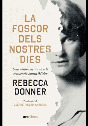 FOSCOR DELS NOSTRES DIES, LA | 9788411730112 | DONNER, REBECCA | Llibreria L'Illa - Llibreria Online de Mollet - Comprar llibres online