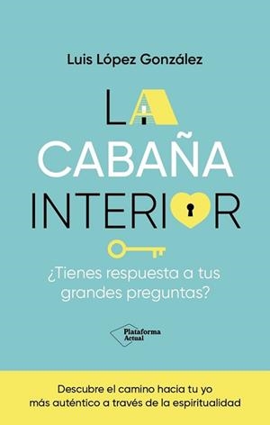 CABAÑA INTERIOR, LA | 9788419655288 | LÓPEZ GONZÁLEZ, LUIS | Llibreria L'Illa - Llibreria Online de Mollet - Comprar llibres online