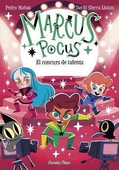 MARCUS POCUS 4. EL CONCURS DE TALENTS | 9788413895598 | MAÑAS, PEDRO | Llibreria L'Illa - Llibreria Online de Mollet - Comprar llibres online