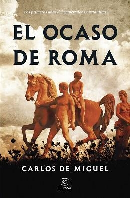 OCASO DE ROMA, EL | 9788467067262 | MIGUEL, CARLOS DE | Llibreria L'Illa - Llibreria Online de Mollet - Comprar llibres online