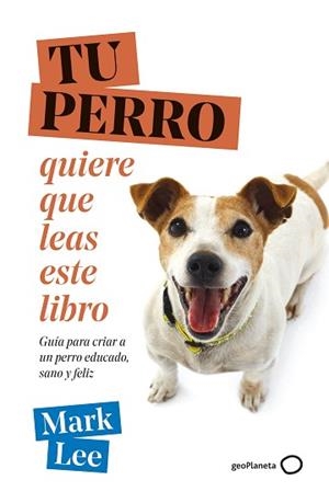 TU PERRO QUIERE QUE LEAS ESTE LIBRO | 9788408271789 | LEE, MARK | Llibreria L'Illa - Llibreria Online de Mollet - Comprar llibres online