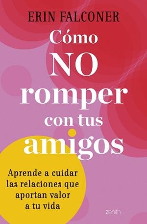 CÓMO NO ROMPER CON TUS AMIGOS | 9788408272892 | FALCONER, ERIN | Llibreria L'Illa - Llibreria Online de Mollet - Comprar llibres online