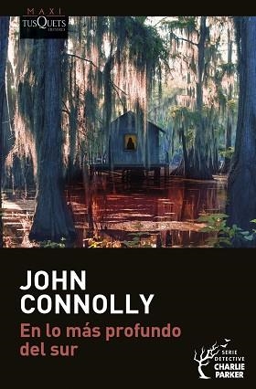 EN LO MÁS PROFUNDO DEL SUR | 9788411073158 | CONNOLLY, JOHN | Llibreria L'Illa - Llibreria Online de Mollet - Comprar llibres online