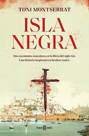 ISLA NEGRA | 9788401030581 | MONTSERRAT, TONI | Llibreria L'Illa - Llibreria Online de Mollet - Comprar llibres online