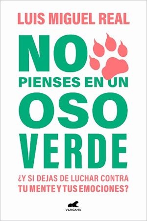 NO PIENSES EN UN OSO VERDE | 9788419248565 | REAL, LUIS MIGUEL | Llibreria L'Illa - Llibreria Online de Mollet - Comprar llibres online