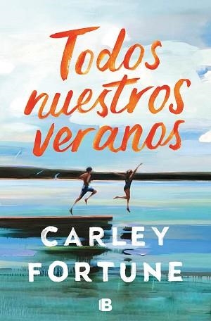 TODOS NUESTROS VERANOS | 9788466674799 | FORTUNE, CARLEY | Llibreria L'Illa - Llibreria Online de Mollet - Comprar llibres online