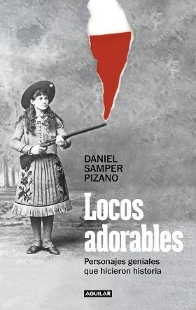 LOCOS ADORABLES | 9788403523807 | SAMPER PIZANO, DANIEL | Llibreria L'Illa - Llibreria Online de Mollet - Comprar llibres online