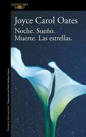 NOCHE SUEÑO MUERTE LAS ESTRELLAS | 9788420455556 | OATES, JOYCE CAROL | Llibreria L'Illa - Llibreria Online de Mollet - Comprar llibres online