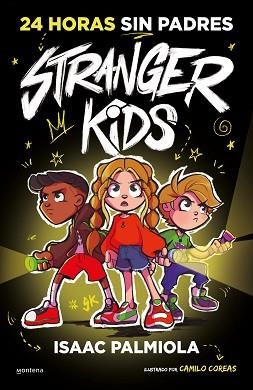 STRANGER KIDS 1 - 24 HORAS SIN PADRES | 9788419357809 | PALMIOLA, ISAAC | Llibreria L'Illa - Llibreria Online de Mollet - Comprar llibres online