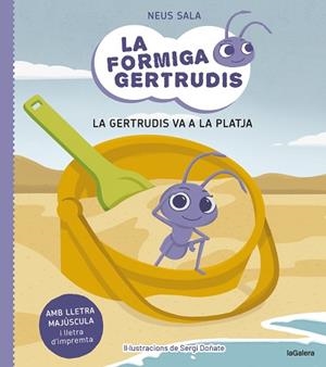 FORMIGA GERTRUDIS 1. LA GERTRUDIS VA A LA PLATJA, LA | 9788424671679 | SALA BAIGET, NEUS