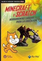 MINECRAFT Y SCRATCH HERRAMIENTAS LUDICAS PARA LA EDUCACION | 9788419444875 | STAR LEARN