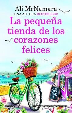 PEQUEÑA TIENDA DE LOS CORAZONES FELICES. UNA NOVELA ROMÁNTICA LLENA DE MAGIA, LA | 9788419620163 | MCNAMARA, ALI