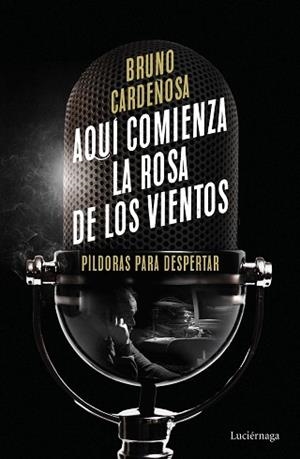 AQUÍ COMIENZA LA ROSA DE LOS VIENTOS | 9788419164704 | CARDEÑOSA, BRUNO | Llibreria L'Illa - Llibreria Online de Mollet - Comprar llibres online