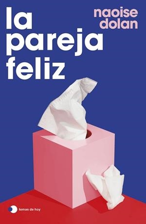 PAREJA FELIZ, LA | 9788499989778 | DOLAN, NAOISE | Llibreria L'Illa - Llibreria Online de Mollet - Comprar llibres online