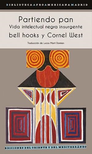 PARTIENDO PAN | 9788412512175 | HOOKS, BELL/WEST, CORNEL | Llibreria L'Illa - Llibreria Online de Mollet - Comprar llibres online