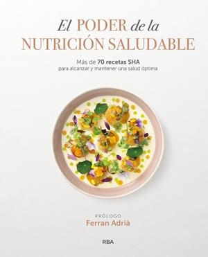 PODER DE LA NUTRICIÓN SALUDABLE, EL | 9788411320337 | SHA WELLNESS CLINIC | Llibreria L'Illa - Llibreria Online de Mollet - Comprar llibres online