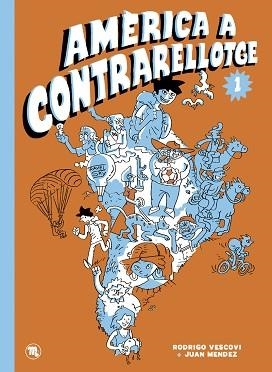 AMÈRICA A CONTRARELLOTGE | 9788418101953 | MÉNDEZ, JUAN / VESCOVI, RODRIGO | Llibreria L'Illa - Llibreria Online de Mollet - Comprar llibres online